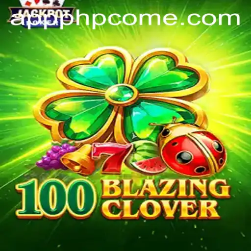 The Enchanting World of 100BlazingClover: A Complete Guide